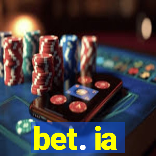 bet. ia